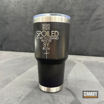 Bless, Spoiled And Protected Tumbler Coated With Cerakote