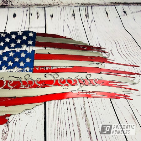 Powder Coating: Tattered Flag,Intense Blue PPB-4474,American Flag,We The People,Metal Signs,Clear Vision PPS-2974,MIXED BERRY UPB-5992,Art
